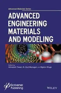 Advanced Engineering Materials and Modeling (repost)