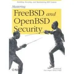 Mastering FreeBSD and OpenBSD Security by Bruce Potter [Repost]