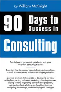 90 Days to Success in Consulting (repost)