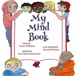 «My Mind Book» by Fiona Williams