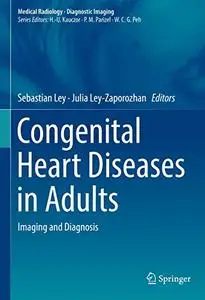 Congenital Heart Diseases in Adults: Imaging and Diagnosis (Repost)