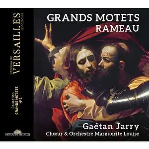 Gaétan Jarry, Marguerite Louise - Rameau - Grands Motets (2022)