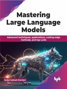 Mastering Large Language Models