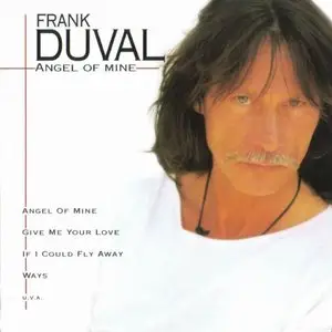 Frank Duval - Angel Of Mine (2001)