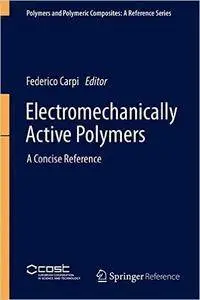 Electromechanically Active Polymers: A Concise Reference