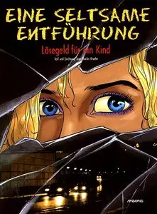Eine Seltsame Entführung - Band 2 - Loesegeld für ein Kind