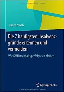 Die 7 häufigsten Insolvenzgründe erkennen und vermeiden: Wie KMU nachhaltig erfolgreich bleiben