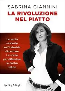 Sabrina Giannini - La rivoluzione nel piatto