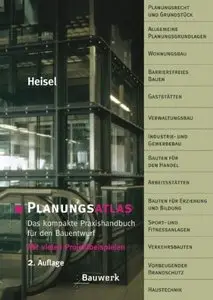 Planungsatlas: Das kompakte Praxishandbuch für den Bauentwurf. Mit vielen Projektbeispielen, 2 Auflage