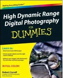 High Dynamic Range Digital Photography For Dummies (repost)