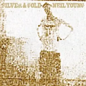 Neil Young - Silver & Gold (2020/2021) [Official Digital Download 24/192]