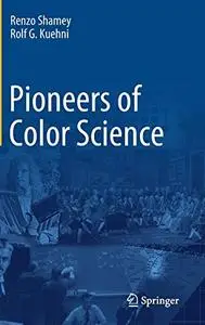 Pioneers of Color Science (Repost)