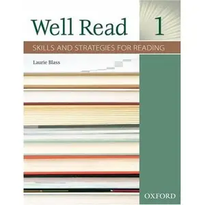 Well Read 1: Skills and Strategies for Reading (Student Book) by Laurie Blass [Repost]