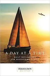 A Day at a Time: Daily Reflections for Recovering People