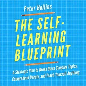 The Self-Learning Blueprint [Audiobook]