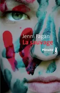 La sauvage - Jenni Fagan