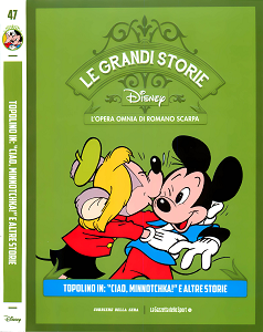 Le Grandi Storie Walt Disney - Volume 47 - L’Opera Omnia di Romano Scarpa