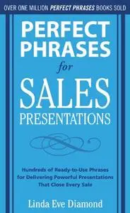 Perfect Phrases for Sales Presentations