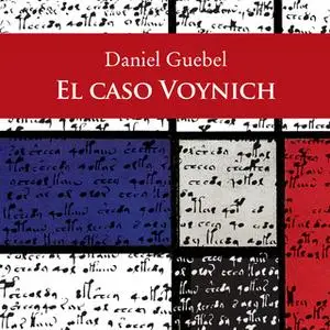 «El caso Voynich» by Daniel Guebel