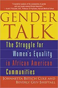 Gender Talk: The Struggle For Women's Equality in African American Communities Ed 11