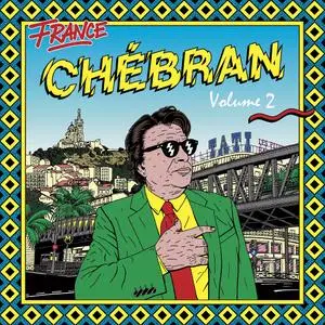 VA - France chébran: French Boogie 1982 - 1989, Vol. 2 (2018) [Official Digital Download]