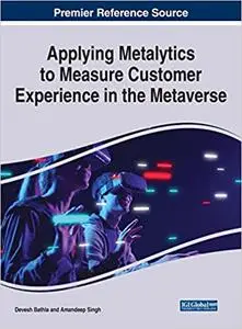 Applying Metalytics to Measure Customer Experience in the Metaverse
