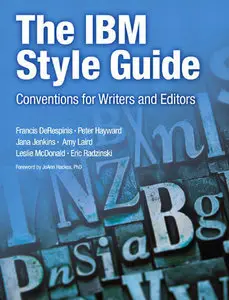 The IBM Style Guide: Conventions for Writers and Editors (Repost)