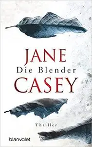 Die Blender - Jane Casey