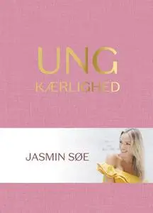 «Ung Kærlighed» by Jasmin Søe