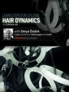 Creative Development: Hair Dynamics in CINEMA 4D with Derya Öztürk 