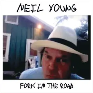 Neil Young - Fork in the Road (2009/2015) [Official Digital Download 24/96]