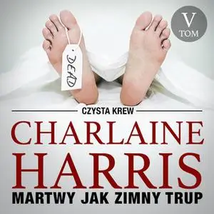 «Martwy jak zimny trup» by Charlaine Harris