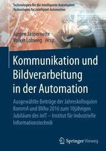 Kommunikation und Bildverarbeitung in der Automation