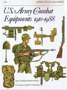 U.S. Army Combat Equipments 1910-1988 (Men-At-Arms Series 205)