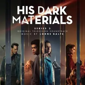 Lorne Balfe - His Dark Materials Series 2 (Original Television Soundtrack) (2020)