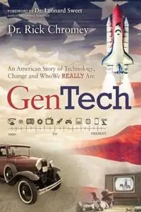 «GenTech» by Rick Chromey