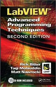 LabView: Advanced Programming Techniques (2nd Edition)