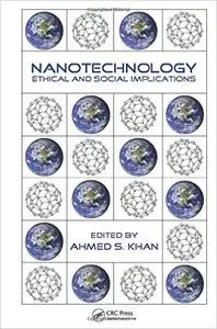 Nanotechnology: Ethical and Social Implications