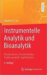 Instrumentelle Analytik und Bioanalytik, 4. Auflage