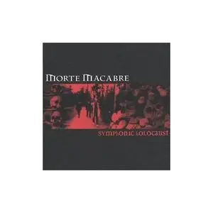 Morte Macabre - Symphonic Holocaust 