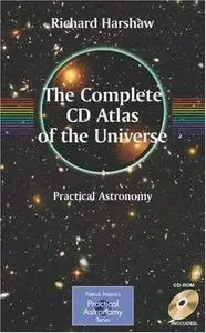 The Complete CD Guide to the Universe (Patrick Moore's Practical Astronomy Series)
