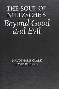 The Soul of Nietzsche's Beyond Good and Evil