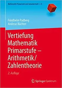 Vertiefung Mathematik Primarstufe — Arithmetik/Zahlentheorie