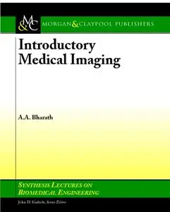 Introductory Medical Imaging (Synthesis Lectures on Biomedical Engineering)