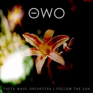 Theta Wave Orchestra - Follow the Sun (2018)