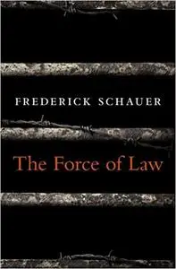 The Force of Law