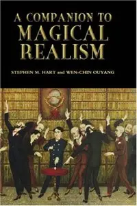 A Companion to Magical Realism by Stephen M. Hart