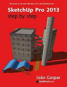 SketchUp Pro 2013 step by step