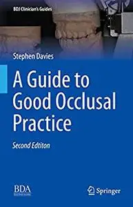 A Guide to Good Occlusal Practice (BDJ Clinician’s Guides)