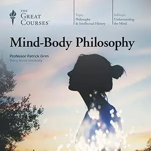Mind-Body Philosophy [TTC Audio]